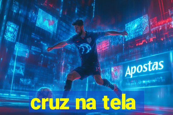 cruz na tela